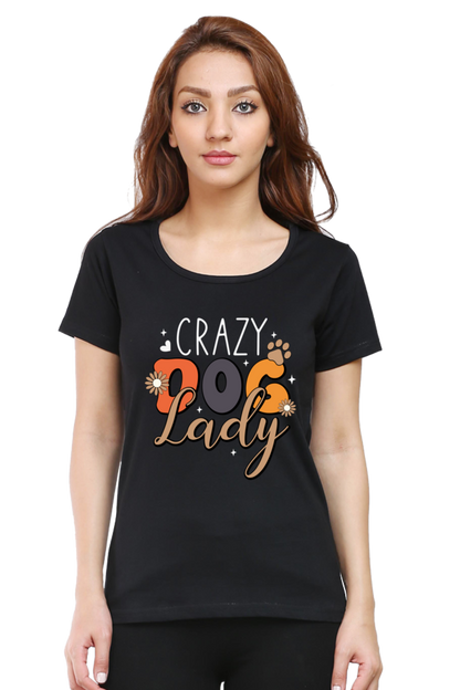 Crazy Dog Lady Half Sleeve Cotton T-shirt