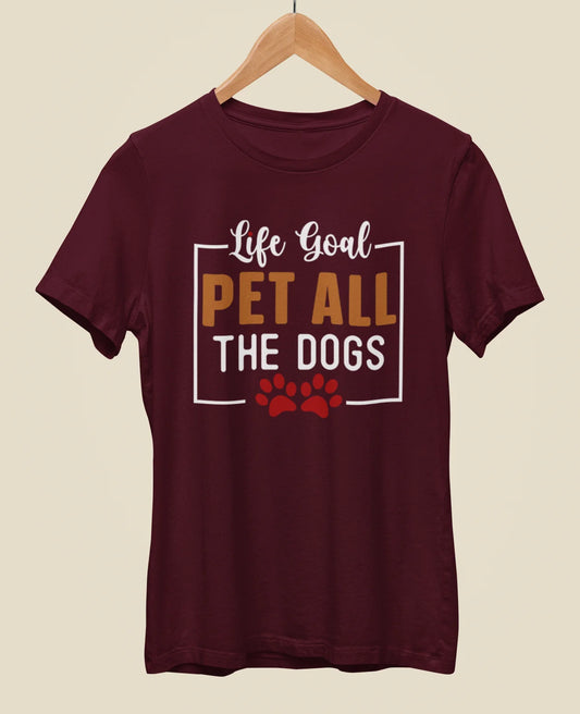 Life Goal Pet All Dog Half Sleeve Cotton T-shirt