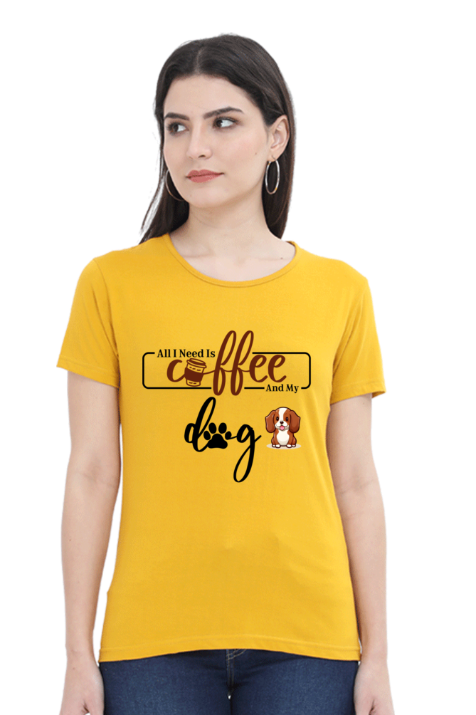 All I Need Is Coffee & My Dog Half Sleeve Cotton T-shirt